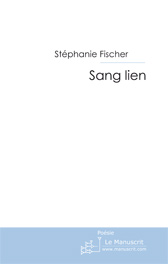 Sang Lien - Stéphanie Fischer