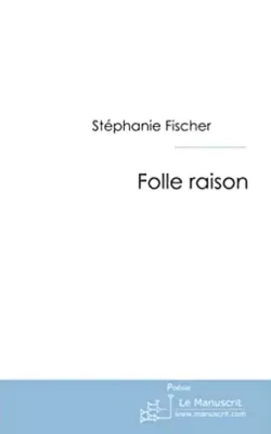 Folle Raison
